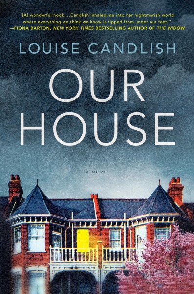 Our house / Louise Candlish.