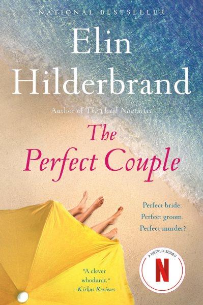 The perfect couple / Elin Hilderbrand