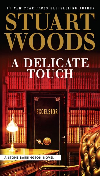 A delicate touch / Stuart Woods.