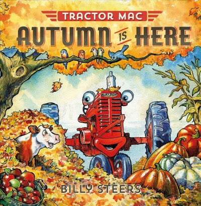 Autumn is here / written and illustrated by Billy Steers.