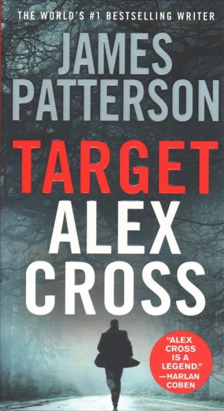 Target :  Alex Cross / James Patterson.