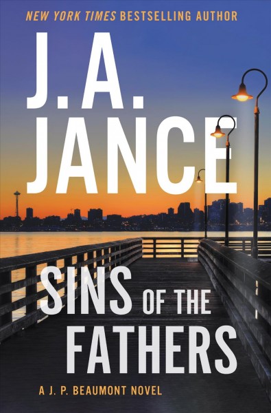 Sins of the fathers : a J. P. Beaumont novel / J. A. Jance.