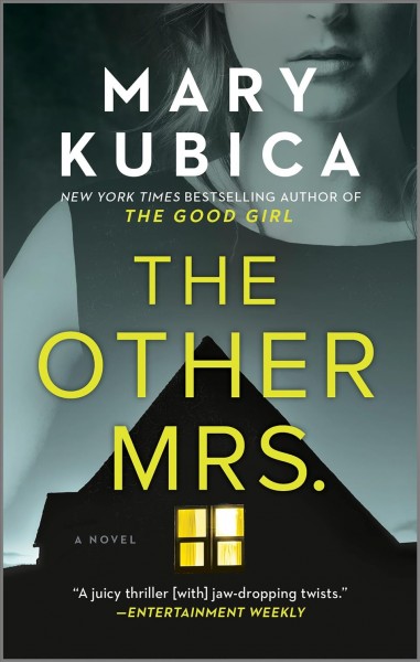 The other Mrs. : a novel / Mary Kubica.