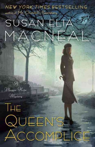 The queen's accomplice / Susan Elia MacNeal.