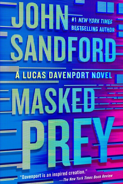 Masked prey [electronic resource]. John Sandford.
