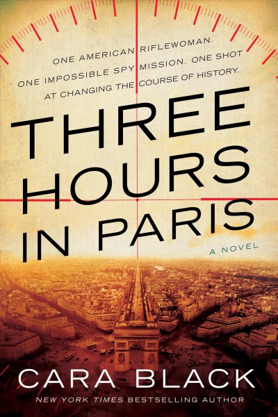 Three hours in Paris / Cara Black.