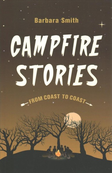 Campfire stories from coast to coast / Barbara Smith.
