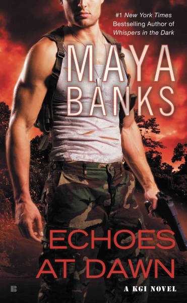 Echoes at dawn / Maya Banks.