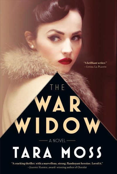 The war widow : a novel / Tara Moss.