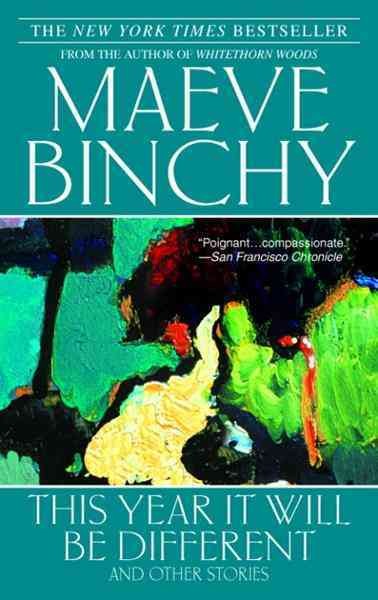 This year it will be different : and other stories / Maeve Binchy.