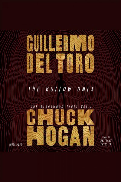 The hollow ones / Guillermo del Toro, Chuck Hogan.