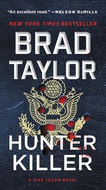 Hunter killer / Brad Taylor.