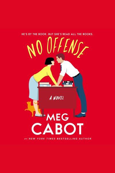 No offense : a novel / Meg Cabot.