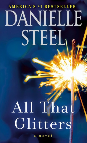 All that glitters [electronic resource] / Danielle Steel.