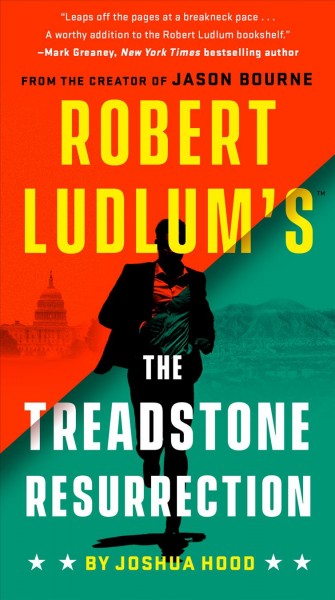 Robert Ludlum's the Treadstone resurrection / Joshua Hood.