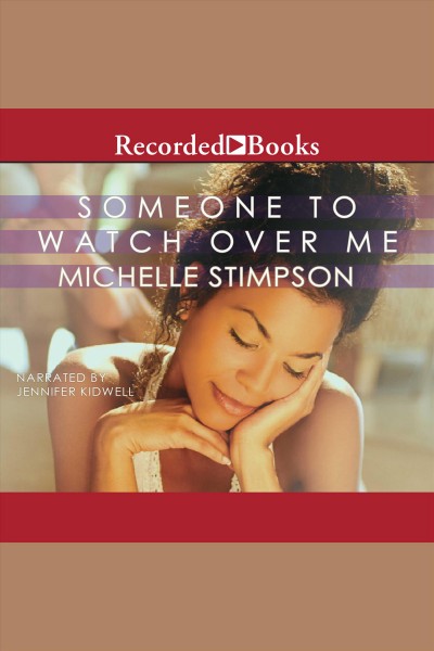 Someone to watch over me [electronic resource]. Stimpson Michelle.
