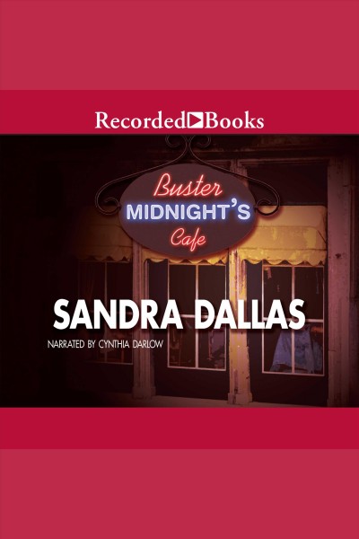 Buster midnight's cafe [electronic resource]. Sandra Dallas.