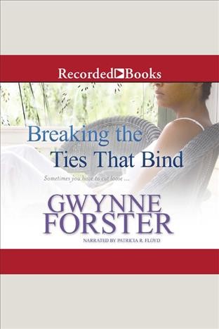 Breaking the ties that bind [electronic resource]. Forster Gwynne.