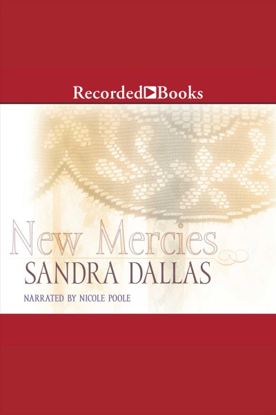 New mercies [electronic resource]. Sandra Dallas.