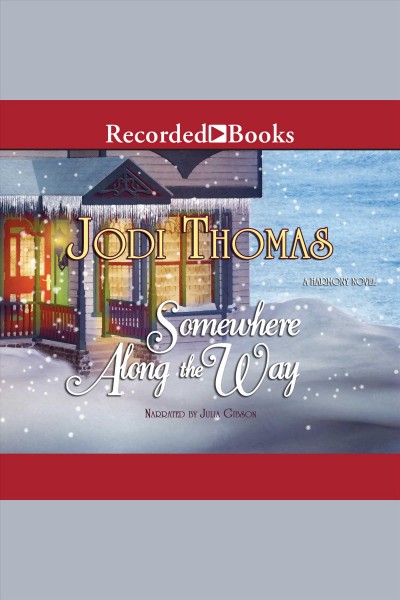 Somewhere along the way [electronic resource] : Harmony series, book 2. Jodi Thomas.
