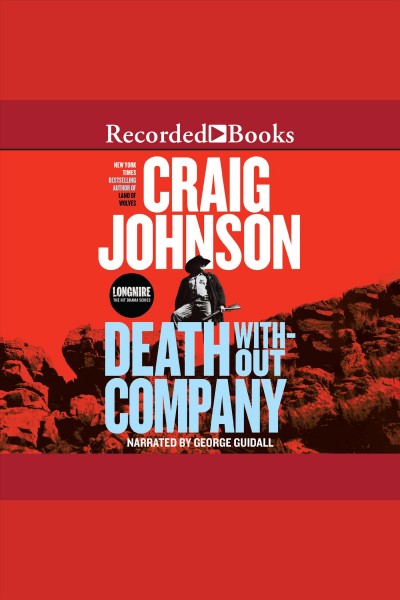 Death without company [electronic resource] : Walt longmire mystery series, book 2. Craig Johnson.