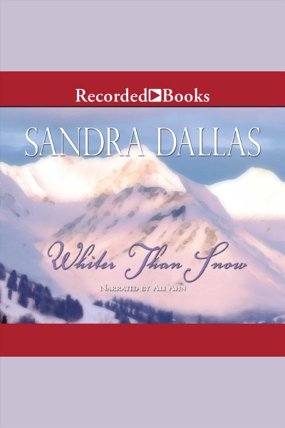 Whiter than snow [electronic resource]. Sandra Dallas.