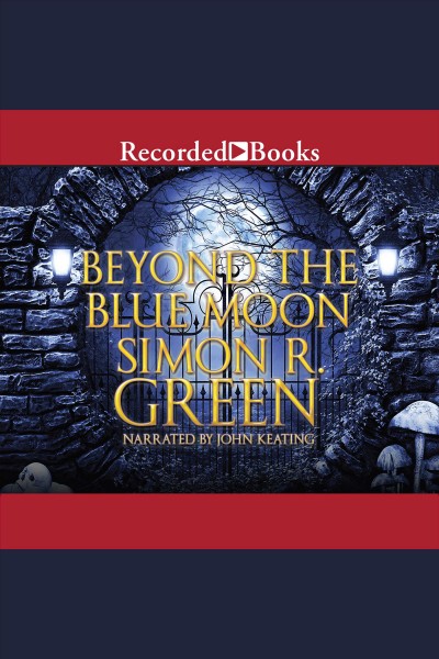 Beyond the blue moon [electronic resource] : Hawk and fisher series, book 7. Simon R Green.