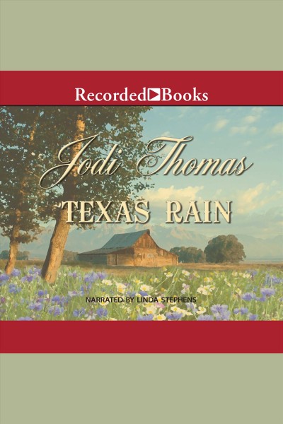 Texas rain [electronic resource] : Whispering mountain series, book 1. Jodi Thomas.
