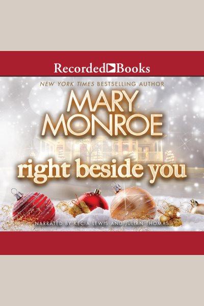 Right beside you [electronic resource]. Mary Monroe.