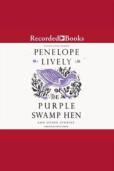 The purple swamp hen and other stories [electronic resource]. Penelope Lively.