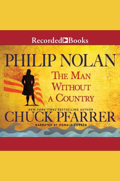 Philip nolan [electronic resource] : The man without a country. Pfarrer Chuck.