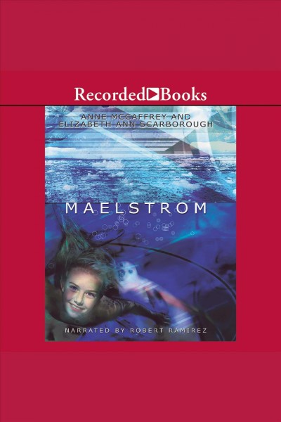 Maelstrom [electronic resource] : Twins of petaybee series, book 2. Anne McCaffrey.