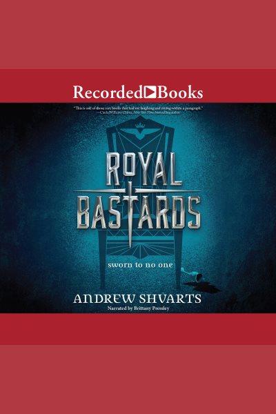 Royal bastards [electronic resource] : Royal bastards series, book 1. Shvarts Andrew.