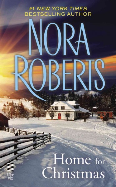 Home for Christmas / Nora Roberts.