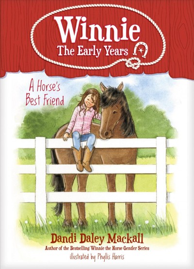 A horse's best friend / Dandi Daley Mackall ; illustrated by Phyllis Harris.