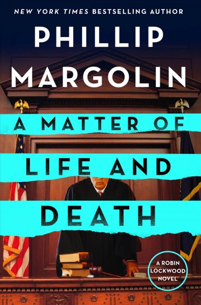 A matter of life and death / Phillip Margolin.