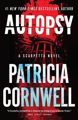 Autopsy / Patricia Cornwell.
