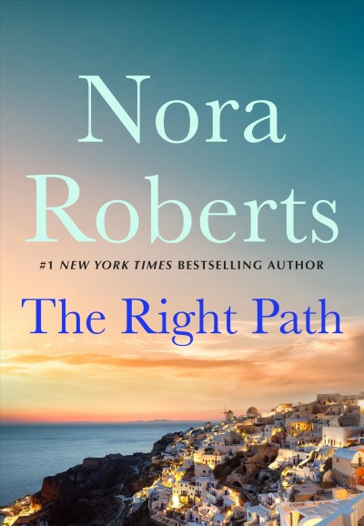 The right path / Nora Roberts.