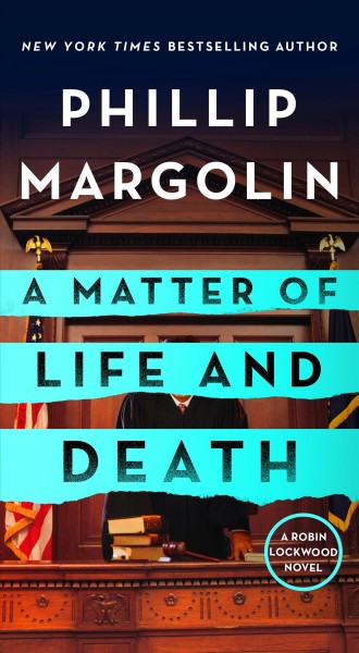 A matter of life and death / Phillip Margolin.