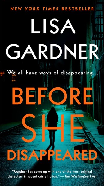Before she disappeared : a novel / Lisa Gardner.