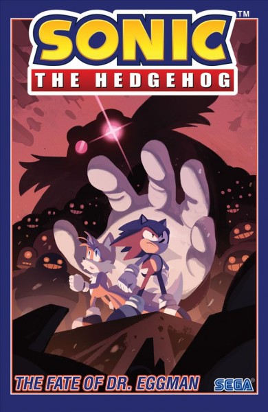 Sonic the Hedgehog. Volume 2, The fate of Dr. Eggman / story, Ian Flynn ; art, Tracy Yardley, Adam Bruce Thomas, Evan Stanley.