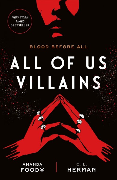 All of us villains. Book 1 / Amanda Foody and Christine Lynn Herman.