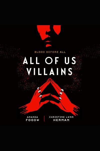 All of us villains / Amanda Foody, Christine Lynn Herman.