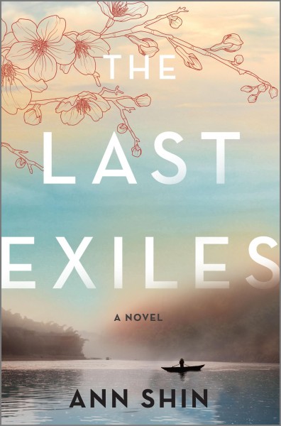 The last exiles [e-book] : A Novel / Ann Shin.