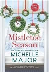 Mistletoe season / Michelle Major.