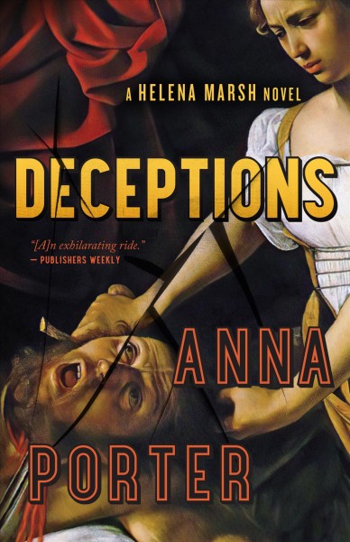 Deceptions : a Helena Marsh novel / Anna Porter.