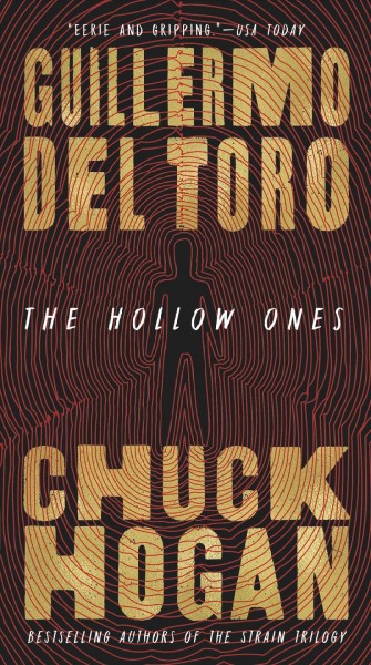 The hollow ones / Guillermo Del Toro & Chuck Hogan.
