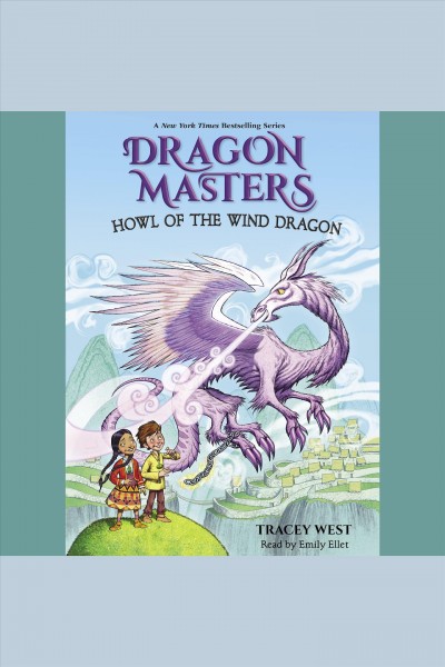 Howl of the wind dragon / by Tracey West ; [illustrated by Graham Howells].