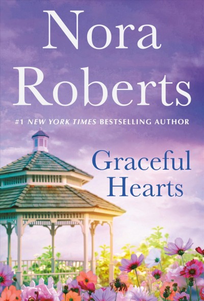 Graceful hearts : Reflections and Dreams / Nora Roberts
