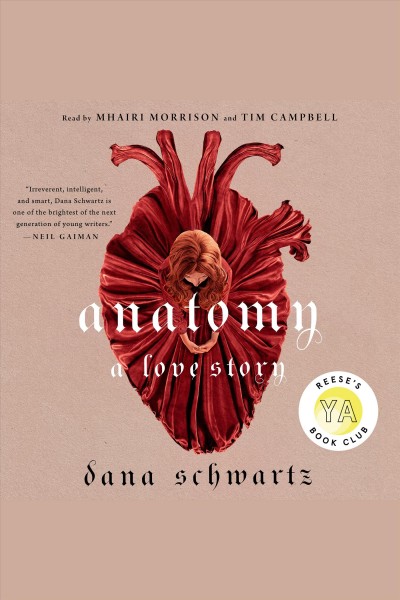 Anatomy : a love story / Dana Schwartz.